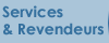 Services et Revendeurs